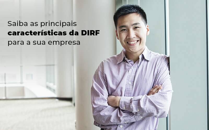 Saiba As Principais Caracteristicas Da Dirf Para A Sua Empresa Blog - Expertise Contabilidade Consultiva